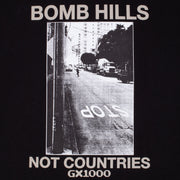 GX1000 - Bomb Hills Not Countries T-Shirt - Black / Grey Font - Board Of Missoula