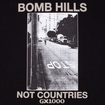 GX1000 - Bomb Hills Not Countries T-Shirt - Black / Grey Font - Board Of Missoula