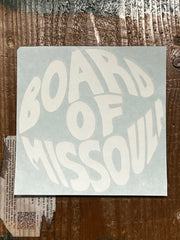 Board of Missoula - Fisheye Die Cut Sticker 6"