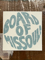 Board of Missoula - Fisheye Die Cut Sticker 6"