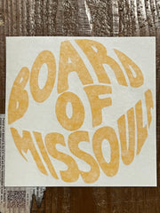 Board of Missoula - Fisheye Die Cut Sticker 6"